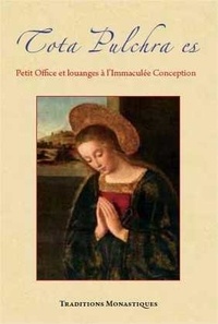 Caroline Peyreffite - Tota pulchra es - Petit Office et louanges à l'Immaculée Conception.