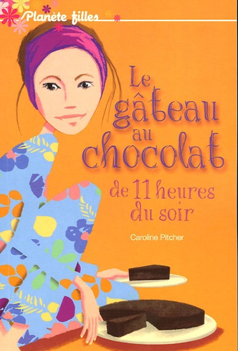 Caroline Pitcher - Le gâteau au chocolat de 11 heures du soir.