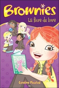 Caroline Plaisted - Brownies Tome 8 : La foire du livre.