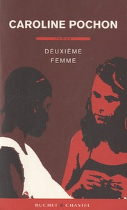 Caroline Pochon - Deuxième femme.