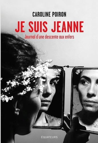 Je suis Jeanne. Journal d'une descente aux enfers - Occasion