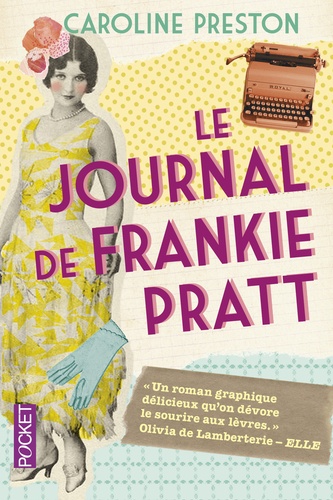 Caroline Preston - Le journal de Frankie Pratt.