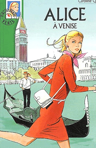 Caroline Quine - Alice à Venise.