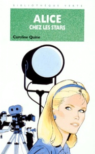 Caroline Quine - Alice chez les stars.