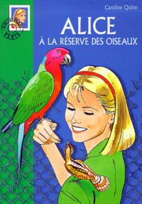 Caroline Quine - Alice et la réserve des oiseaux.