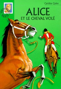 Caroline Quine - Alice et le cheval volé.