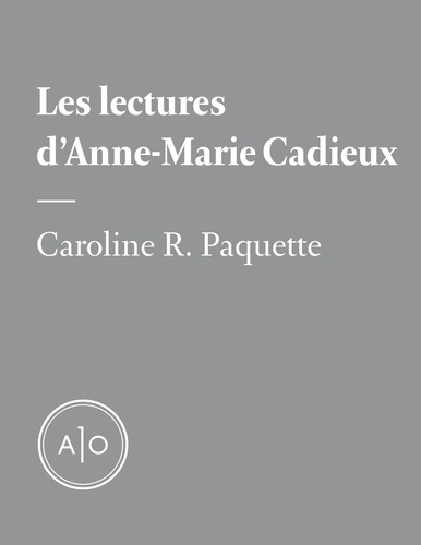 Caroline R. Paquette - Les lectures d’Anne-Marie Cadieux.