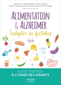 Livres électroniques gratuits en téléchargement Alimentation & Alzheimer  - S'adapter au quotidien - Guide pratique à l'usage des aidants à domicile et en institution