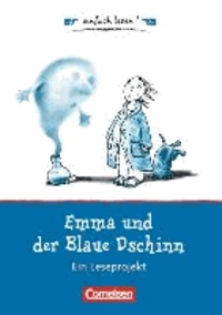 Caroline Roeder - einfach lesen! Emma und der Blaue Dschinn. Für Leseanfänger - Ein Leseprojekt zu dem gleichnamigen Roman von Cornelia Funke. Arbeitsbuch mit Lösungen.