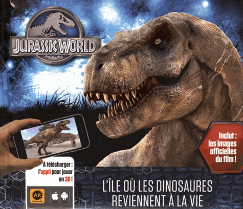 Caroline Rowlands - Jurassic World - L'île où les dinosaures reviennent à la vie.