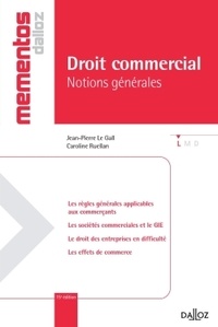 Caroline Ruellan et Jean-Pierre Le Gall - Droit commercial - Notions générales.