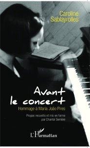 Caroline Sablayrolles et Chantal Serrière - Avant le concert - Hommage à Maria Joao Pires.