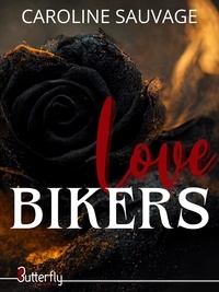 Caroline Sauvage - Love Bikers.