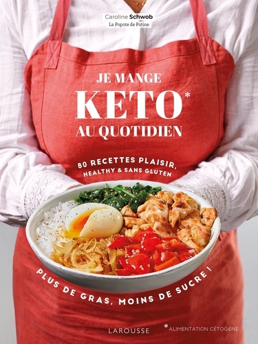 Je mange keto au quotidien - 80 recettes plaisir,... de Caroline Schwob -  Grand Format - Livre - Decitre