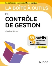 Caroline Selmer - La boîte à outils du Contrôle de gestion - 2e éd. - 59 outils clés en main.