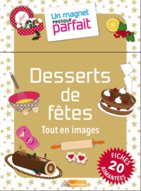 Caroline Seynaeve - Desserts de fêtes - Tout en images.