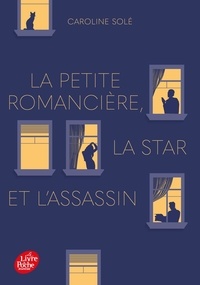 E book télécharger gratuitement La petite romancière, la star et l'assassin par Caroline Solé