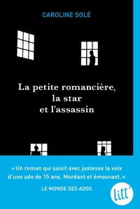 Livres gratuits cd téléchargement en ligne La petite romancière, la star et l'assassin par Caroline Solé