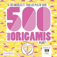 Télécharger Google Book en ligne 500 mini origamis fluo !  - Des modèles et tous les plis de base