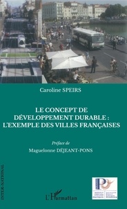 Caroline Speirs - Le concept de développement durable : l'exemple des villes françaises.