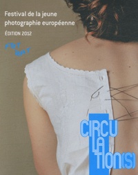 Caroline Stein - Circulation(s) - Festival de la jeune photographie européenne.