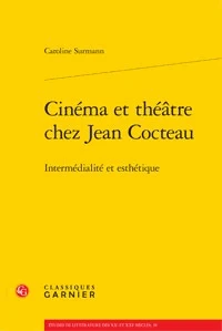 Cinéma et théâtre chez Jean Cocteau