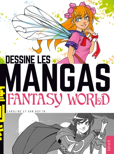Dessine Les Mangas Fantasy World Grand Format