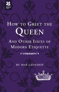 Caroline Taggart - How to Greet the Queen.