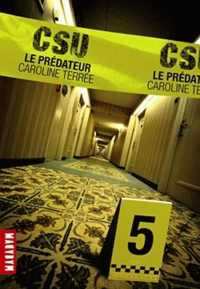 CSU : Crime Support Unit Tome 5