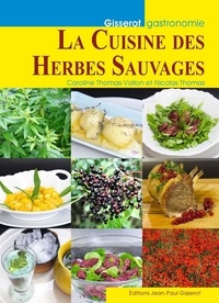 Caroline Thomas-Vallon - La cuisine aux herbes sauvages.