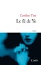 Caroline Tiné - Le fil de Yo.