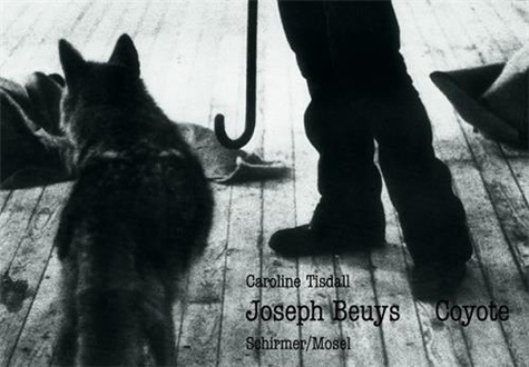Caroline Tisdall - Joseph Beuys Coyote.
