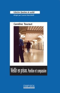 Téléchargements de manuels audio Punir et compatir  - La prison face au vieillissement (French Edition) ePub iBook CHM par Caroline Touraut