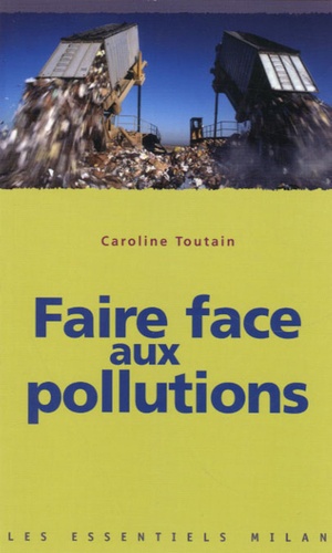 Caroline Toutain - Faire face aux pollutions.