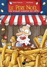 Le Père Noël qui voulait manger des frites.pdf