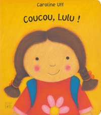 Caroline Uff - Coucou, Lulu !.
