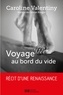 Caroline Valentiny - Voyage au bord du vide.