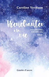 Réenchanter ma vie