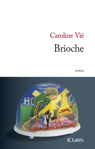 Caroline Vié - Brioche.