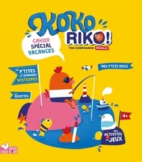  Caroline & Virginie et Géraldine Cosneau - Cahier spécial vacances Koko Riko !.
