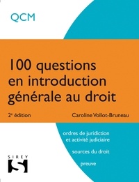 Caroline Vollot-Bruneau - 100 questions en introduction générale au droit.