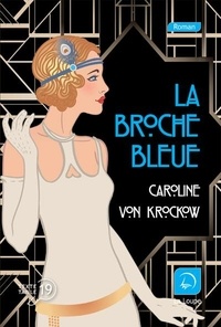 La broche bleue de Caroline von Krockow - Grand Format - Livre - Decitre