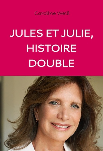 Jules et Julie, histoire double