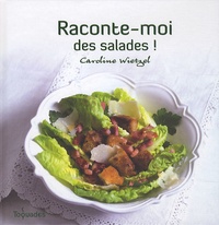 Caroline Wietzel - Raconte-moi des salades !.