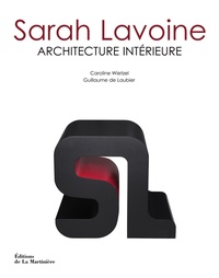 Caroline Wietzel et Guillaume de Laubier - Sarah Lavoine - Architecture intérieure.