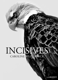 Caroline Wlomainck - Incisives.