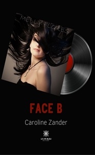 Caroline Zander - Face B.