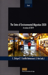Caroline Zickgraf et Tatiana Castillo Betancourt - The State of Environmental Migration 2020 - A review of 2019.