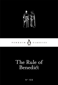 Carolinne White - The Rule of Benedict.