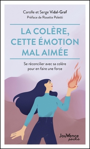 La colère, cette émotion mal aimée. Se réconcilier avec sa colère pour en faire une force